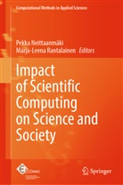 Pekka Neittaanmäki, Rantalainen, Marja-Leena Rantalainen - Impact of Scientific Computing on Science and Society
