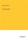 Gustave Aimard - La loi de Lynch