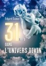 Edgard Guinat, Guinat-e - 31 jours dans l univers divin
