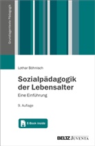 Lothar Böhnisch - Sozialpädagogik der Lebensalter