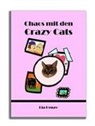 Lia Henze - Chaos mit den Crazy Cats