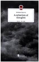 Julienne Lippertz - A collection of thoughts. Life is a Story - story.one