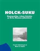 Matti K. Hakala, Eemeli Hakoköngäs - Holck-suku