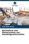Anita Meku Nzubu - Rechtsform und Steuersystem von Handelsgesellschaften
