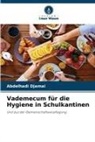 Abdelhadi Djamai - Vademecum für die Hygiene in Schulkantinen