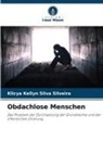 Klicya Kellyn Silva Silveira - Obdachlose Menschen