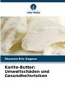 Gbamain Eric Gogoua - Karite-Butter: Umweltschäden und Gesundheitsrisiken