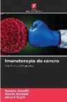 Mouna Boukadi, Ahmed Rejeb, Hanène Smadhi - Imunoterapia do cancro