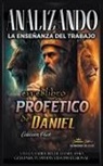 Sermones Bíblicos - Analizando la Enseñanza del Trabajo en el Libro Profético de Daniel