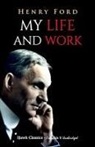 Henry Ford - My Life and Work