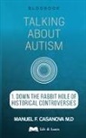 Manuel F. Casanova - Talking About Autism