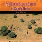 Joy Mocke - My great Super Safari in South Africa