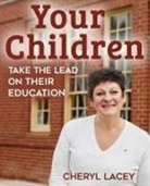 Cheryl Lacey - They are... Your Children