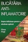 Elena Hagi - Buc¿t¿ria Anti-inflamatorie