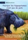 Basilio Gimo, David Ker, Carol Liddiment - Why Hippos Have No Hair - Pourquoi les hippopotames n'ont pas de poils