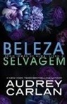 Audrey Carlan - Beleza Selvagem