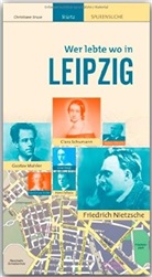 Christiane Kruse - LEIPZIG - Wer lebte wo