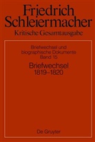 Simon Gerber, Schmidt, Sarah Schmidt - Friedrich Schleiermacher: Kritische Gesamtausgabe. Briefwechsel und biographische Dokumente - Abteilung V. Band 15: Briefwechsel 1819-1820