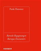 Mark Gisbourne, Clemen Meyer, Clemens Meyer, Holger Kobe Ventura, Mark Gisbourne, Thomas Rusche... - Paule Hammer