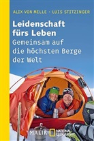 Alix von Melle, Luis Stitzinger - Leidenschaft fürs Leben