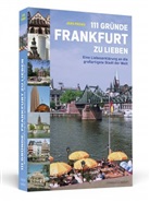 Jens Prewo - 111 Gründe, Frankfurt zu lieben