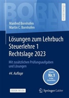 Manfred Bornhofen, Martin C. Bornhofen - Lösungen zum Lehrbuch Steuerlehre 1 Rechtslage 2023, m. 1 Buch, m. 1 E-Book
