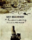 Ray Bradbury, Ray Mckean Bradbury - The Homecoming