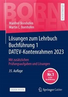 Manfred Bornhofen, Martin C. Bornhofen - Lösungen zum Lehrbuch Buchführung 1 DATEV-Kontenrahmen 2023, m. 1 Buch, m. 1 E-Book