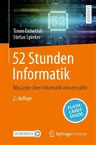 Timm Eichstädt, Stefan Spieker - 52 Stunden Informatik, m. 1 Buch, m. 1 E-Book