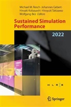 Wolfgang Bez, Johannes Gebert, Hiroaki Kobayashi, Hiroaki Kobayashi et al, Michael Resch, Michael M. Resch... - Sustained Simulation Performance 2022