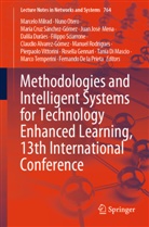 Claudio Alvarez-Gómez, Maria Cruz SánchezGómez et al, María Cruz SánchezGómez et al, Fernando De la Prieta, Tania Di Mascio, Dalila Durães... - Methodologies and Intelligent Systems for Technology Enhanced Learning, 13th International Conference