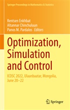 Altannar Chinchuluun, Rentsen Enkhbat, Panos M Pardalos, Panos M. Pardalos - Optimization, Simulation and Control