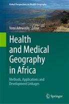 Yemi Adewoyin - Health and Medical Geography in Africa