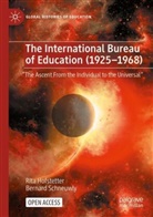 Rita Hofstetter, Bernard Schneuwly - The International Bureau of Education (1925-1968)