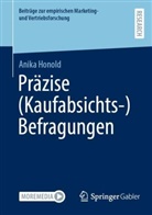 Anika Honold - Präzise (Kaufabsichts-)Befragungen