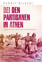 Reinhold Bilgeri, Rudolf Bilgeri, Böhler, Ingrid Böhler, Peter Pirker - Bei den Partisanen in Athen