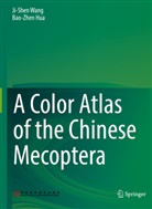 Bao-Zhen Hua, Ji-Shen Wang - A Color Atlas of the Chinese Mecoptera