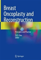 S V S Deo, S. V. S. Deo, S.V.S. Deo, S V S Deo - Breast Oncoplasty and Reconstruction