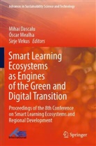 Mihai Dascalu, Oscar Mealha, Óscar Mealha, Sirje Virkus - Smart Learning  Ecosystems as Engines of the Green and Digital Transition