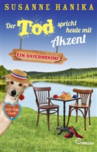 Susanne Hanika - Der Tod spricht heute mit Akzent