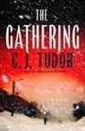 C J Tudor, C. J. Tudor - The Gathering