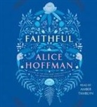 Alice Hoffman, Amber Tamblyn - Faithful (Audio book)