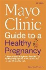Myra J. Wick - Mayo Clinic Guide to a Healthy Pregnancy
