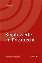 Martin Miernicki - Kryptowerte im Privatrecht