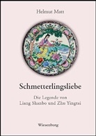 Helmut Matt - Schmetterlingsliebe - Die Legende von Liang Shanbo und Zhu Yingtai