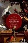 Dashiell Moore, Dashiell (Sessional Lecturer Moore - Literary Mirroring of Aboriginal Australia and the Caribbean