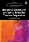 Elizabeth Bettini, Mary T. Brownell, Brownell Mary T., Erica D. McCray, McCray Erica D., James McLeskey... - Handbook of Research on Special Education Teacher Preparation