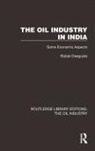 Biplab DasGupta, Dasgupta Biplab - Oil Industry in India