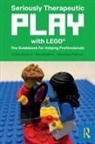 Alec Hamilton, Hamilton Alec, Kristen Klassen, Kristen (Brickstorming Klassen, Mary Anne Peabody - Seriously Therapeutic Play With Lego