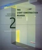 Todd Gannon, Jeffrey Kipnis - The Light Construction Reader